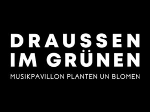 DRAUSSEN IM GRÜNEN